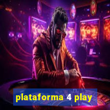 plataforma 4 play